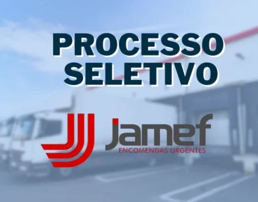 Jamef abre processeo seletivo para Auxiliar Operacional e Ajudante de Carga