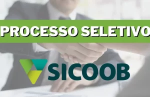 Com salário de R$2.000,00 Sicoob contrata Agente de Relacionamento